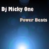 Power Beats (Original Mix) - DJ Micky One