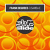 O Samba E (Extended Full Version) - Frank Degrees