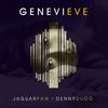 Genevieve (Original Mix) - Jaguar Paw&Denny Dugg