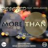 More Than, Pt. 2 (Soul Gondwana Remix) - Devoted&Mmelashon