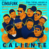 Caliente - The Soul Rebels&Cimafunk&Tarriona 