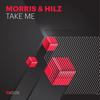 Take Me (Original Mix) - Morris&Hilz