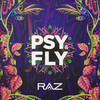 Psy & Fly (Original Mix) - Raz