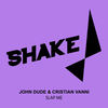 Slap Me (Original Mix) - John Dude&Cristian Vanni