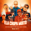 Ela Chupa Muito (Explicit) - DJ Guina&DJ Salatiel&Dj Biel Divulga&MC Gideone&Silva MC&Yuri Redicopa&MC W1