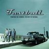 Slow Drag - Fastball