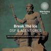 Break The Ice (Original Mix) - DSF&Agent Greg