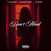 Don't Mind (Explicit) - P1A Beats&Dj Jônes