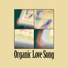 Organic Love Song - 마이큐