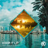 Keep It Lit - Edd Blaze