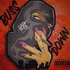 Buss Down (Explicit) - Bill Bowers&DaeSumnSerious