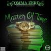 Matter of Time (Explicit) - Comma Zero