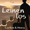 Leinen los - Carlton&Henry