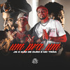 Um pra Um (Explicit) - JS o Mão de Ouro&Mc Tróia