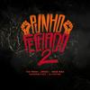 Punho Fechado 2 (Explicit) - Ursso&Sandrao RZO&Tio Fresh&Nego Max