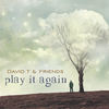 Follow Your Light - David T & Friends