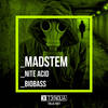 Nite Acid (Original Mix) - MADSTEM