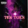 Ten Toes (Explicit) - Youngin. King