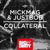 Collateral - MICKMAG&JUSTBOB