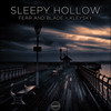 Sleepy Hollow (Original Mix) - Kleysky&Fear and Blade
