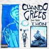 Cuando Crees (Explicit) - Ihon