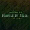 Bophelo Ba Potch (feat. LEV3L) - Pwiddy HD&Lev3l