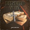 DINERO Y YA - Yadir&Danhy&TJack