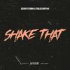 shake that (feat. fooliechoppahqual) (Explicit) - DeeboyStunna&fooliechoppahqual