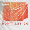 Don't Let Go - Dennis Cartier