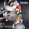 The Messenger - TroyBoi