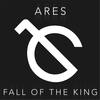 Fall of the King - Ares