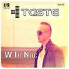 W Tę Noc (Radio Edit) - Taste