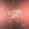 Vai Chupando o Bonde (Explicit) - DJ J2&Mc Lv Da Zo&MC Fefe Original