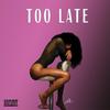 Too Late - NTHN