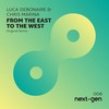 From the East to the West (Original Mix) - Luca Debonaire&Chris Marina