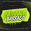 Mc Menor Da VG - Catucada no Barraco - (Remix|Explicit) - Dj Lucas Mt&Mc Menor VG