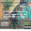 Sagittarius In Cancer (Explicit) - Yvng Gahd