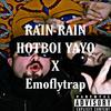 Rain Rain (Explicit) - Hotboi BOOMMANN&EmoFlyTrap&Jacob Gonzalez&nategoyard