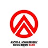 Boom Boom Ciao (Extended Mix) - Asow&John Brisby