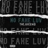 NO FAKE LUV (Explicit) - TheJuiceKid