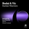 Suntan Warriorz (Xplore Techy Mix) - Budai & Vic&Xplore