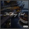 No Way Out (Explicit) - Wrek