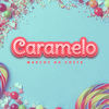 Caramelo - Marcos Da Costa&Alexis Gotay&Eduardo Alfonso Vargas Berrios&Jan Carlos Ozuna Rosado&Michael Masis&Starlin Rivas Batista&Yazid Rivera Lopez