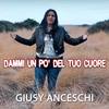 Dammi un po' del tuo cuore - Giusy Anceschi