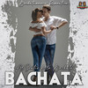 Soñando - Bachata Mix&El Sentir De La Bachata