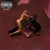 Shot (Explicit) - GXTHBOY&Dilla Dank