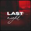 Last Night(feat. JARNA, Mikey Mayz & romiin) - edy&IAMTHEOFFICIAL&JARNA&Mikey Mayz&romiin