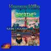 Breathe(feat. Kxng Crooked & Constantine) - Kaspa Killa&Kxng Crooked&Constantine