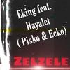 Zelzele(feat. Hayalet, Pisko & Ecko) (Explicit) - Eking&Hayalet&Pisko&Ecko