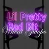 Lil Pretty Bad Bit (Explicit) - Wheat Gwopo